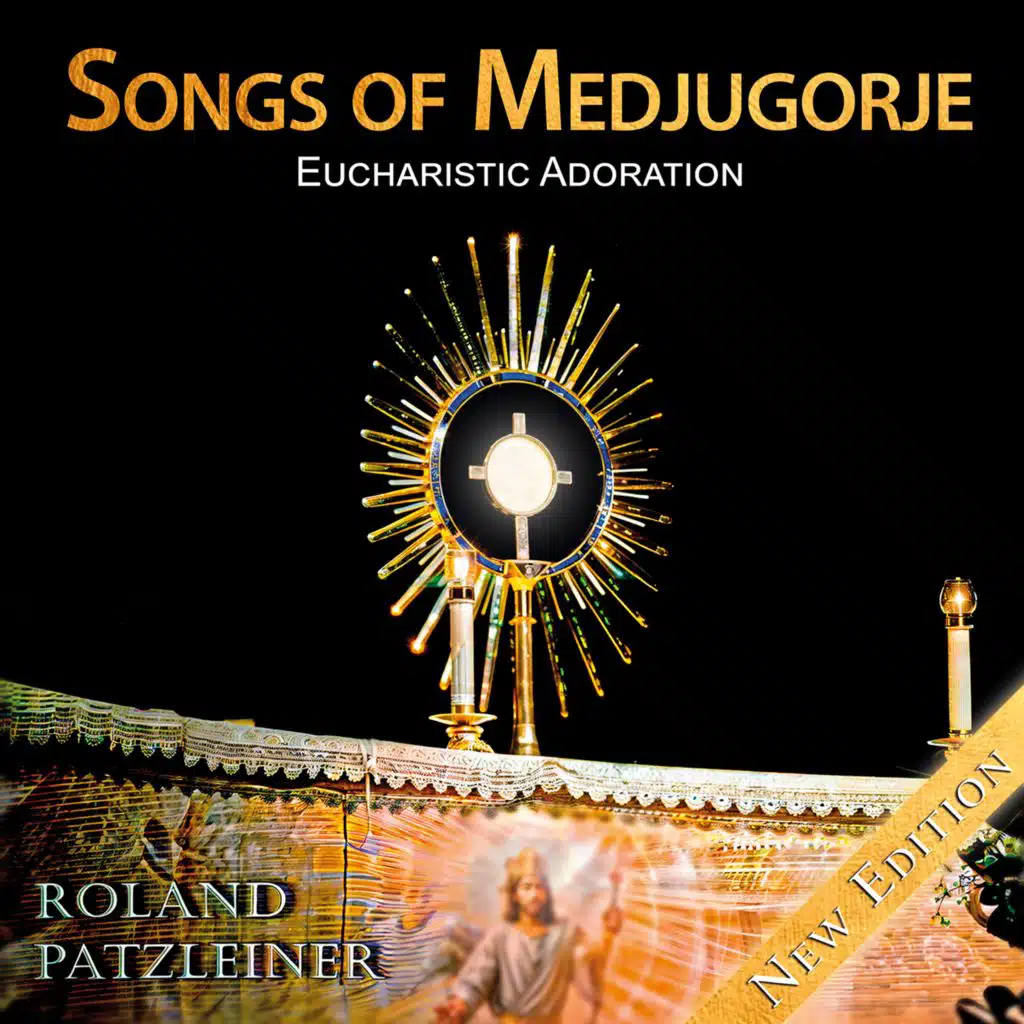 Songs of Medjugorje - Eucharistic Adoration