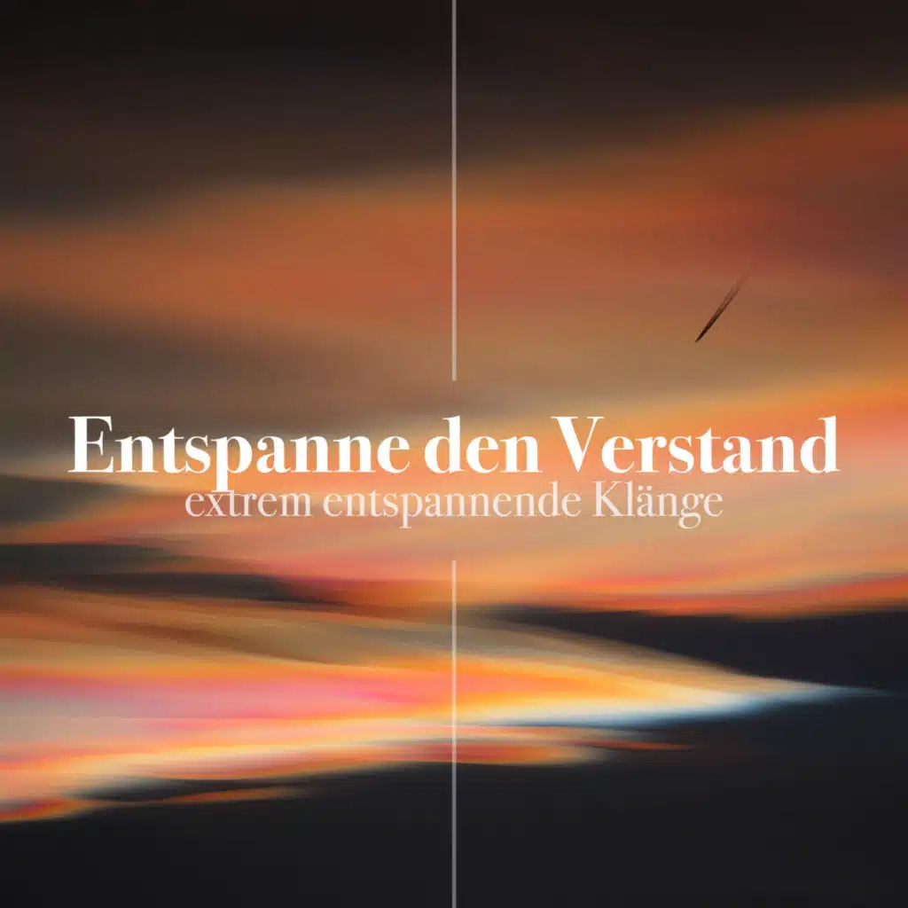 Entspanne den Verstand: extrem entspannende Klänge, New-Age-Meditationsmusik