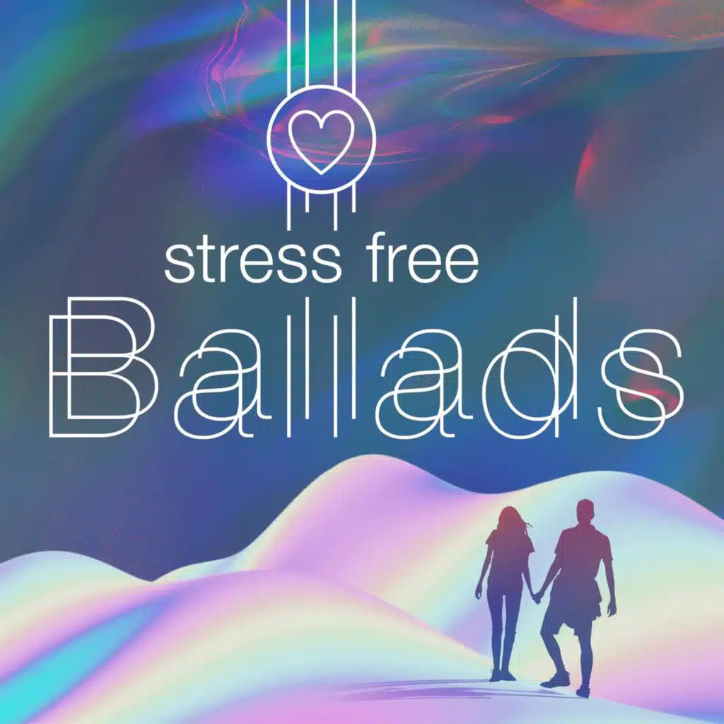 Stress Free Ballads