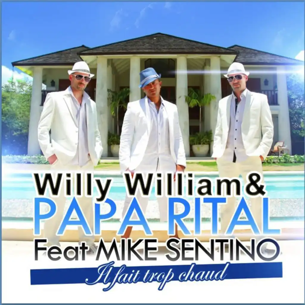 il fait trop chaud (Extended) [feat. Mike Sentino]