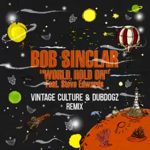 World Hold On (Radio Edit - Vintage Culture & Dubdogz Remix) [feat. Steve Edwards]