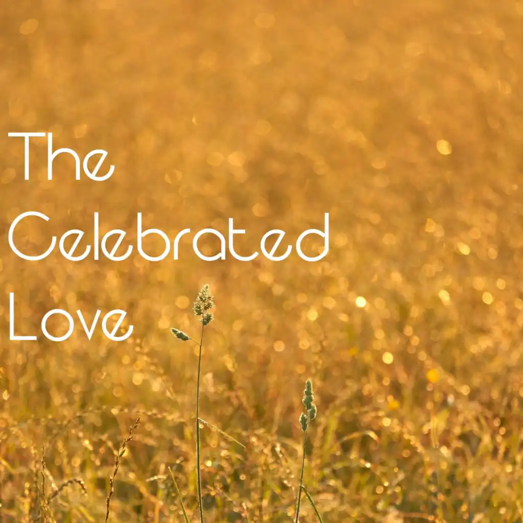 The Celebrated Love
