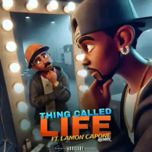 THING CALLED LIFE (LaMon Capone Remix)