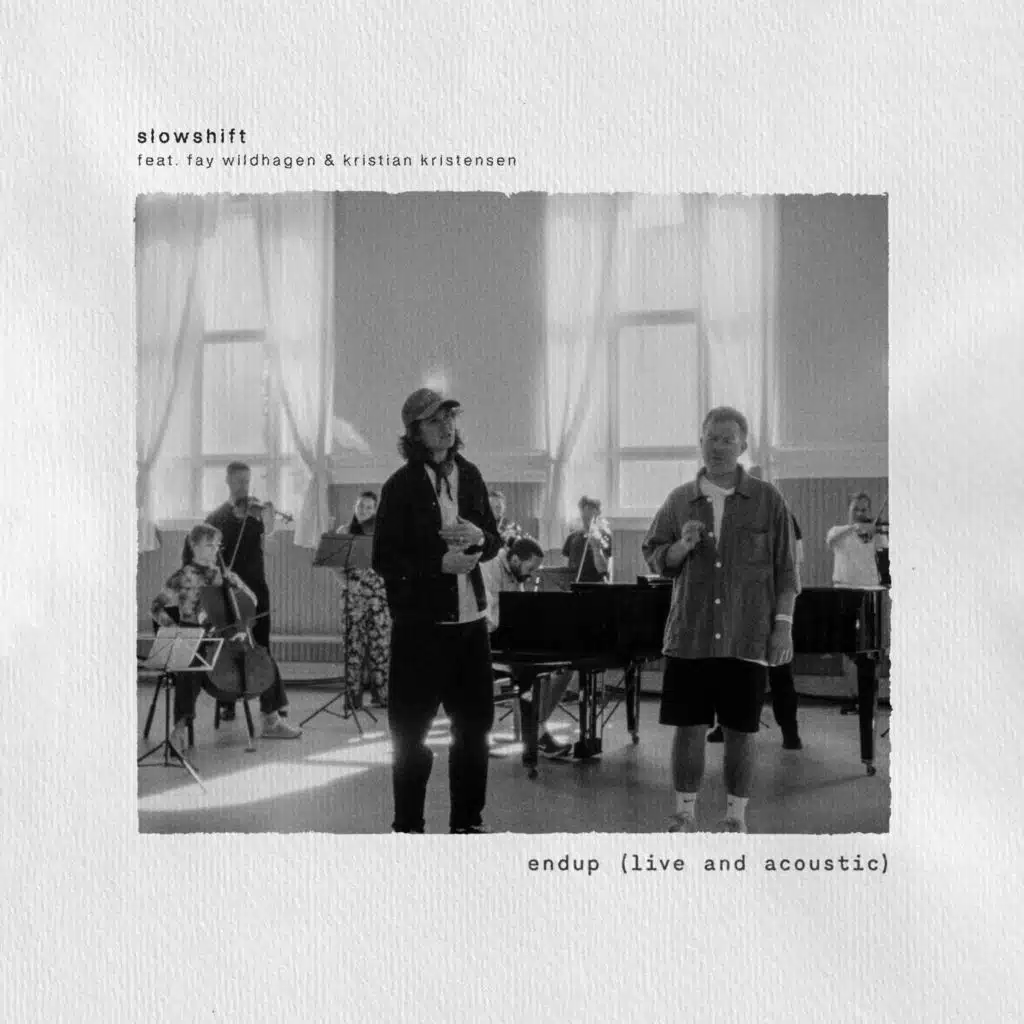 EndUp (Acoustic) [feat. Fay Wildhagen & Kristian Kristensen]