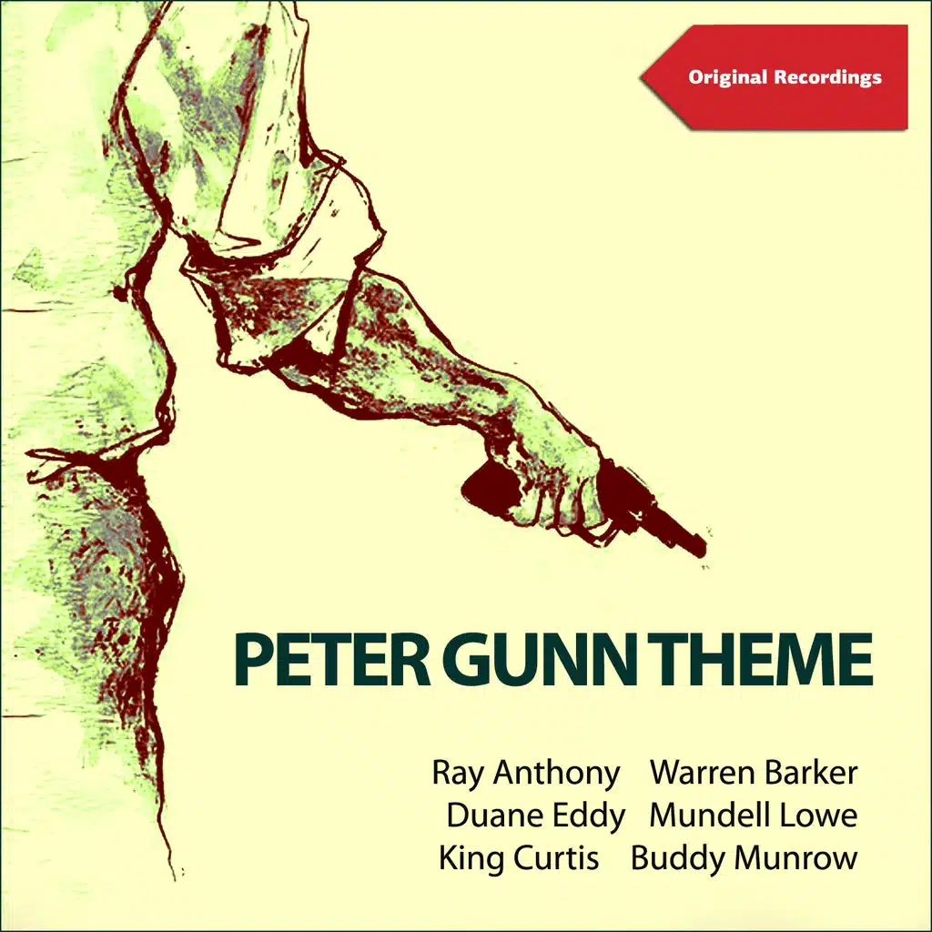 Peter Gunn Theme (Original Recordings)