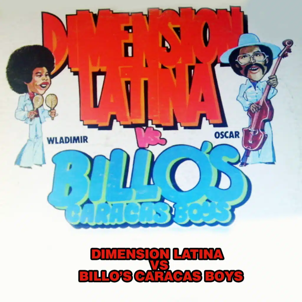 Billo's Caracas Boys, Dimension Latina