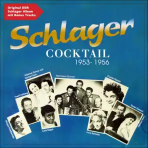 Schlager Cocktail 1953 - 1956 (Original DDR Schlager Album mit Bonus Tracks)