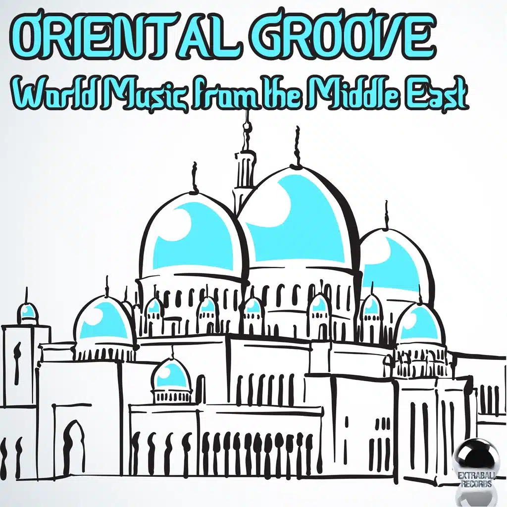 Oriental Groove (World Music from the Middle East)