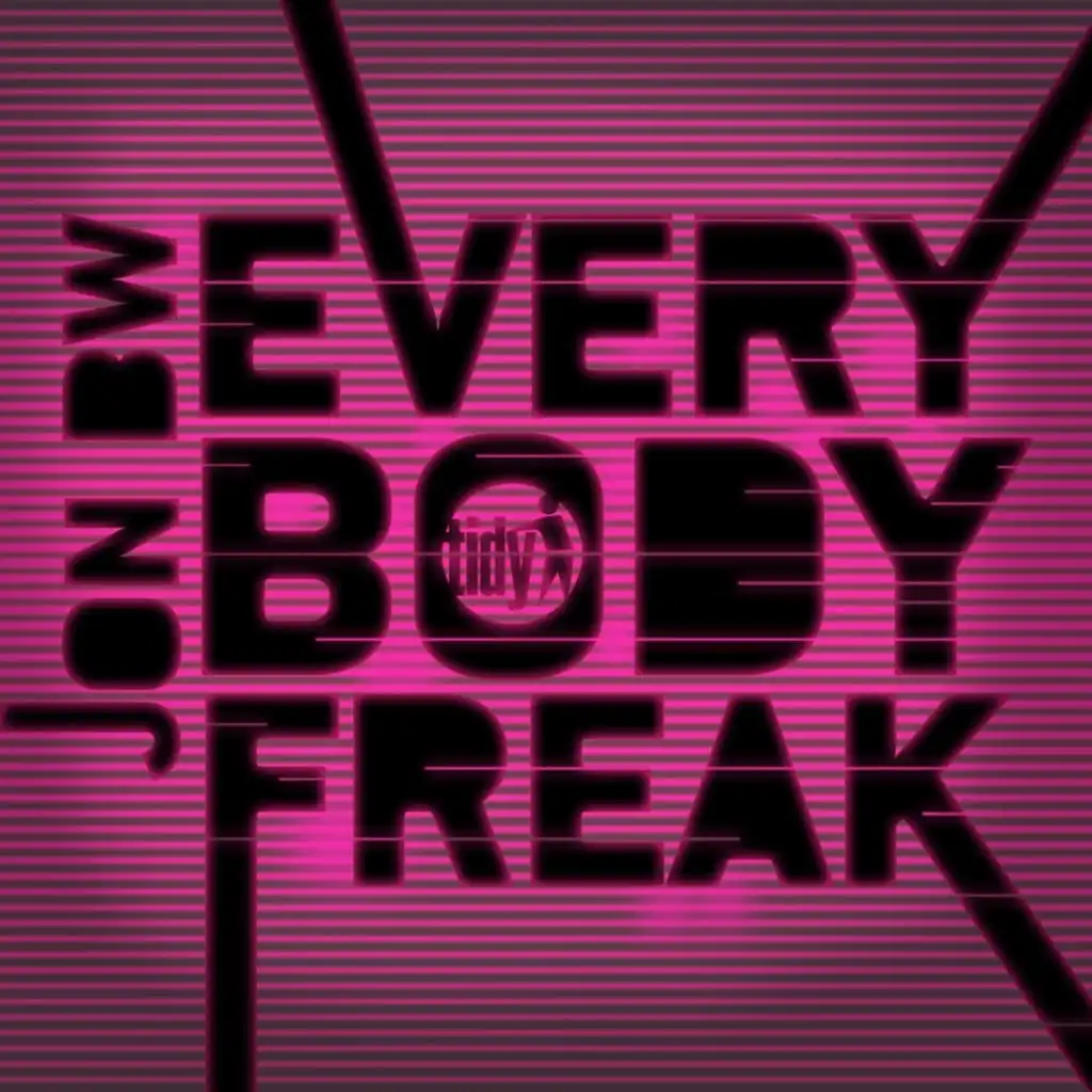 Everybody Freak (Edit)