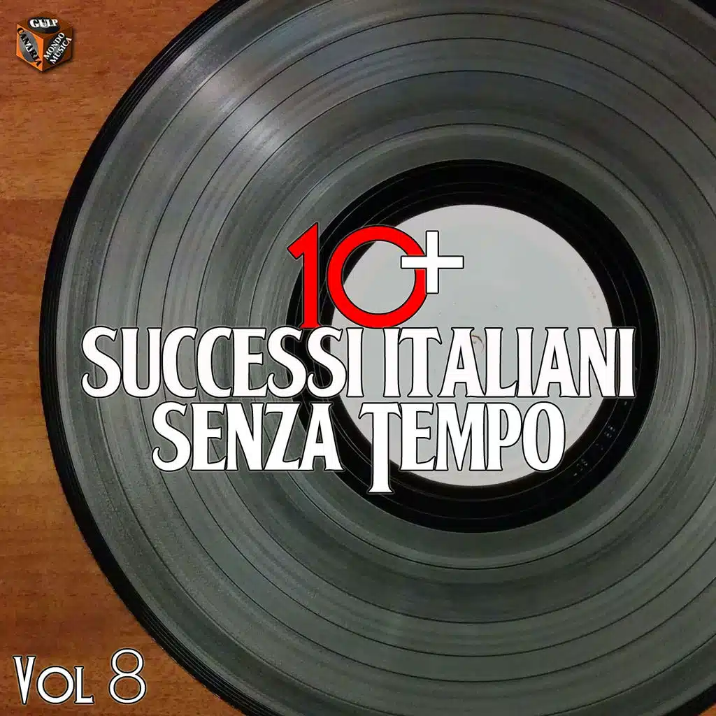 10+ Successi italiani senza tempo, Vol. 8