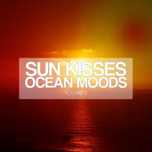 Sun Kisses Ocean Moods, Vol. 2 (Ibiza Sunset Tunes)