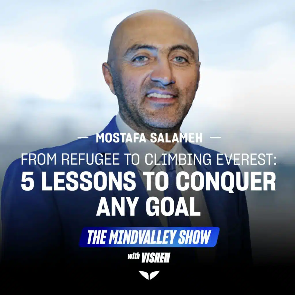 From Refugee to Climbing Everest: 5 Lessons to Conquer&nbsp;Any&nbsp;Goal