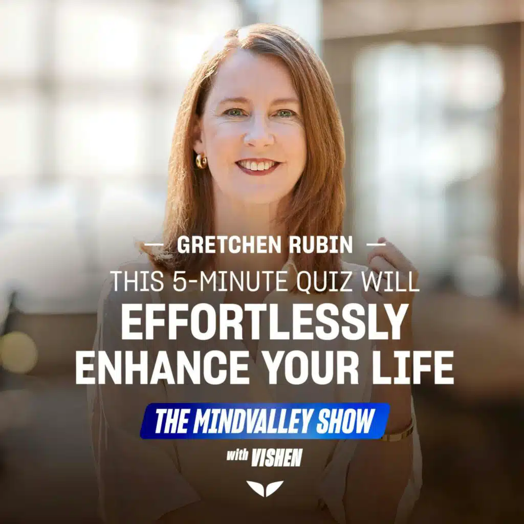 How Gretchen Rubin's Famous 5-Minute Quiz Will Effortlessly Enhance&nbsp;Your&nbsp;Life
