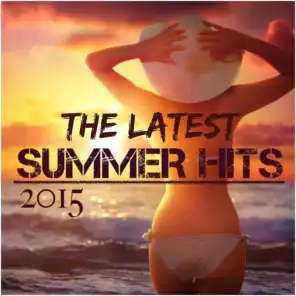 The Latest Summer Hits 2015