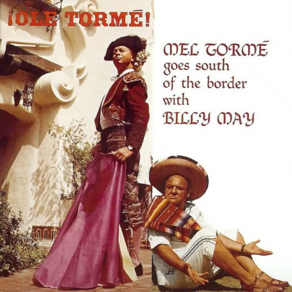 !Olé Tormé! M. T. Goes South of the Border with Billy May