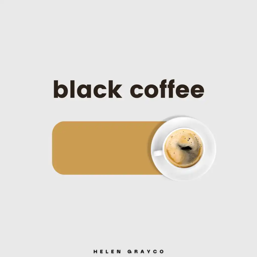 Black Coffee - Helen Grayco