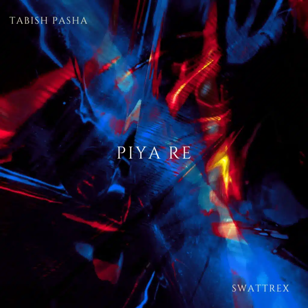 Piya Re