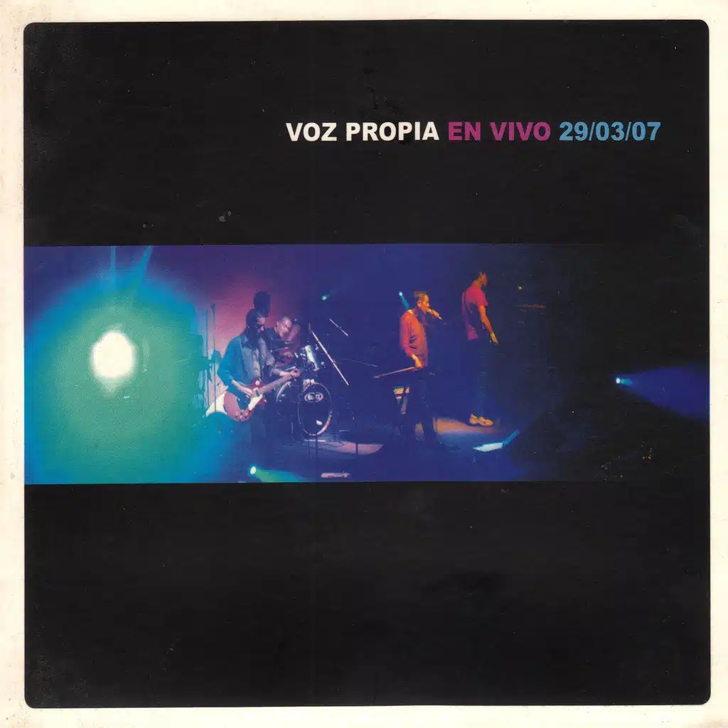 Voz Propia en Vivo (29/03/07)