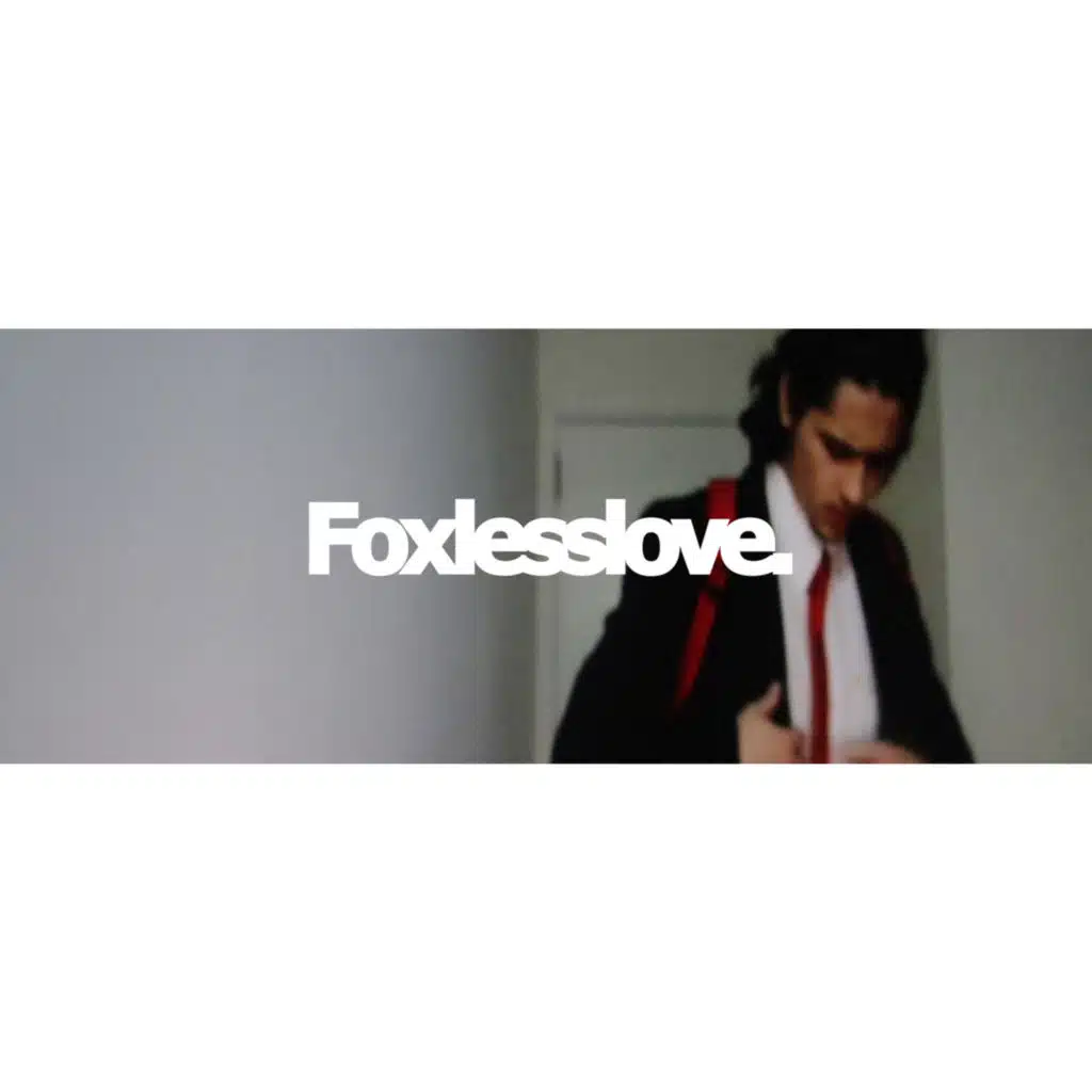 Foxlesslove.