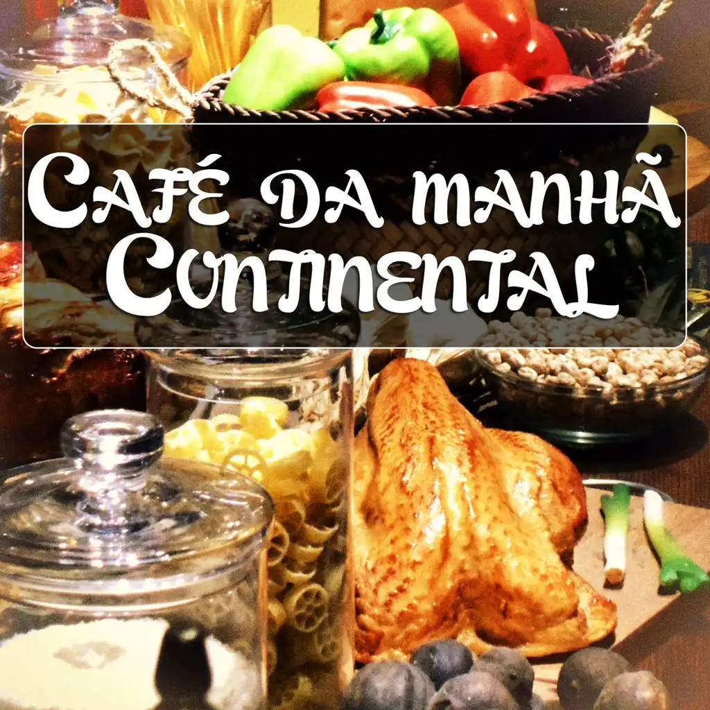 Café Da Manhã Continental (Boa Música Com Boa Comida)