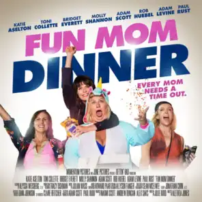 Fun Mom Dinner (Original Motion Picture Soundtrack)