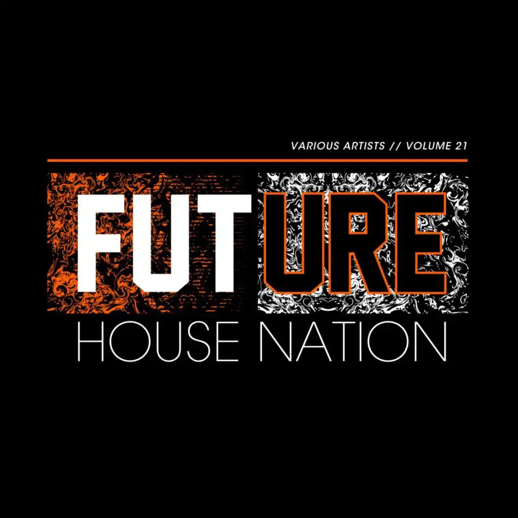 Future House Nation, Vol. 21