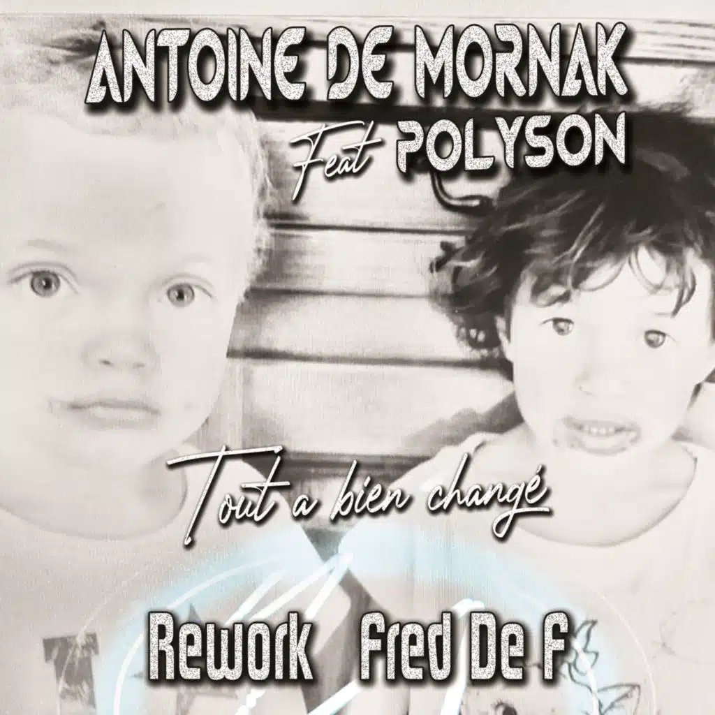 Tout a bien changé (Rework Version) [feat. Polyson]