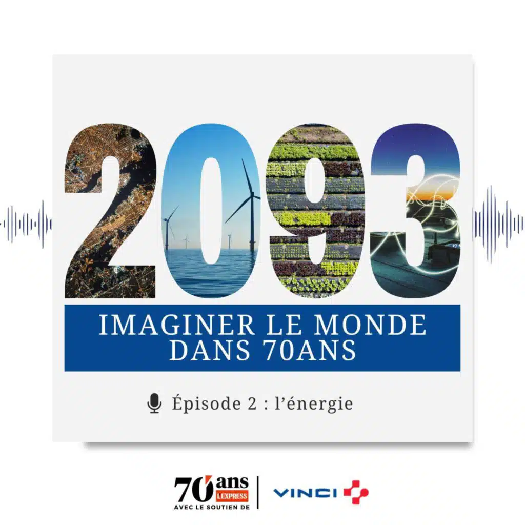 Imaginer le monde dans 70 ans : L'Énergie (2/5)