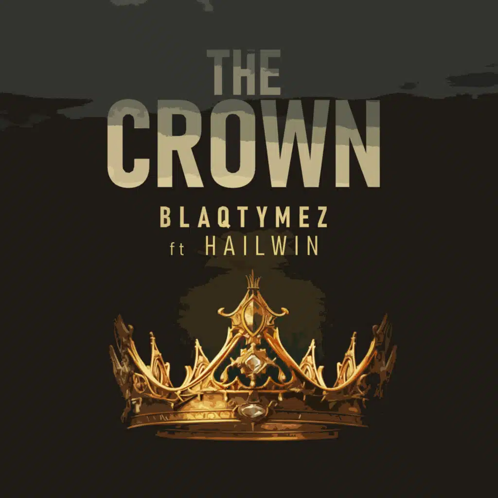 The Crown (feat. Hailwin)
