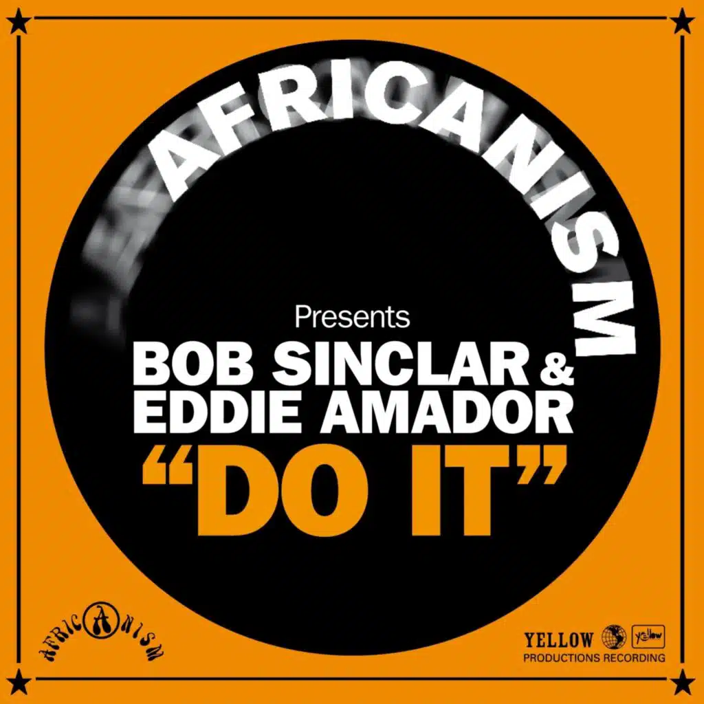 Africanism, Bob Sinclar, Eddie Amador