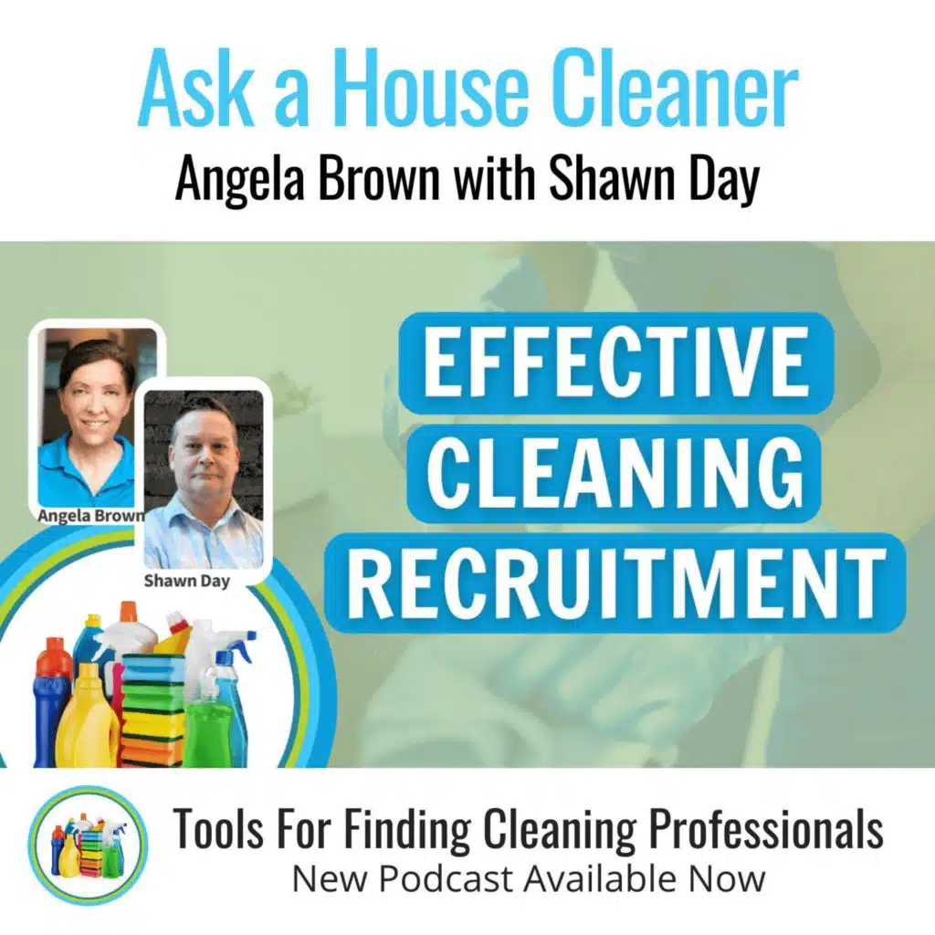 Creative Ways To Find Great Cleaners with Shawn Day