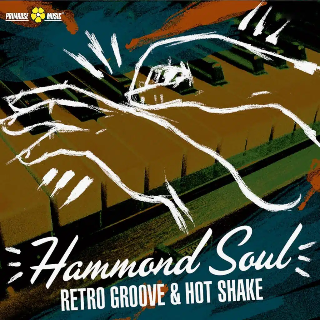 Hammond Soul (Retro Groove & Hot Shake)