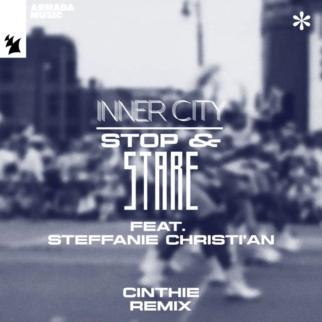 Stop & Stare (Cinthie Remix) [feat. Steffanie Christi'an]