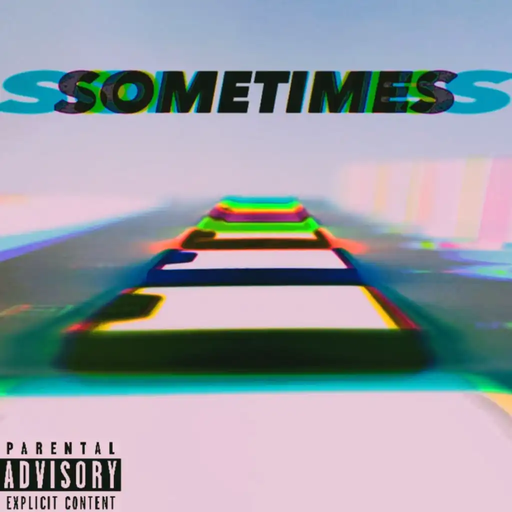 Sometimes