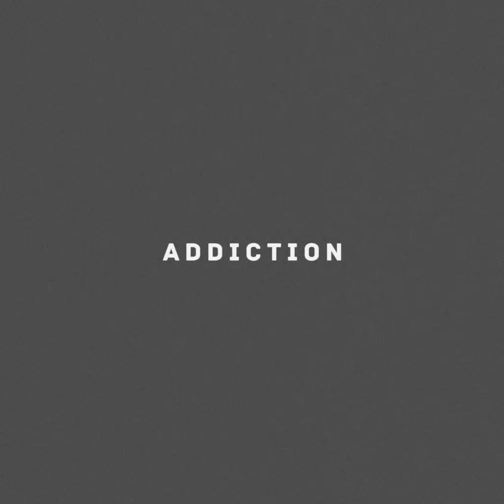 Addiction