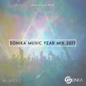Sonika Music Year Mix 2017 Intro