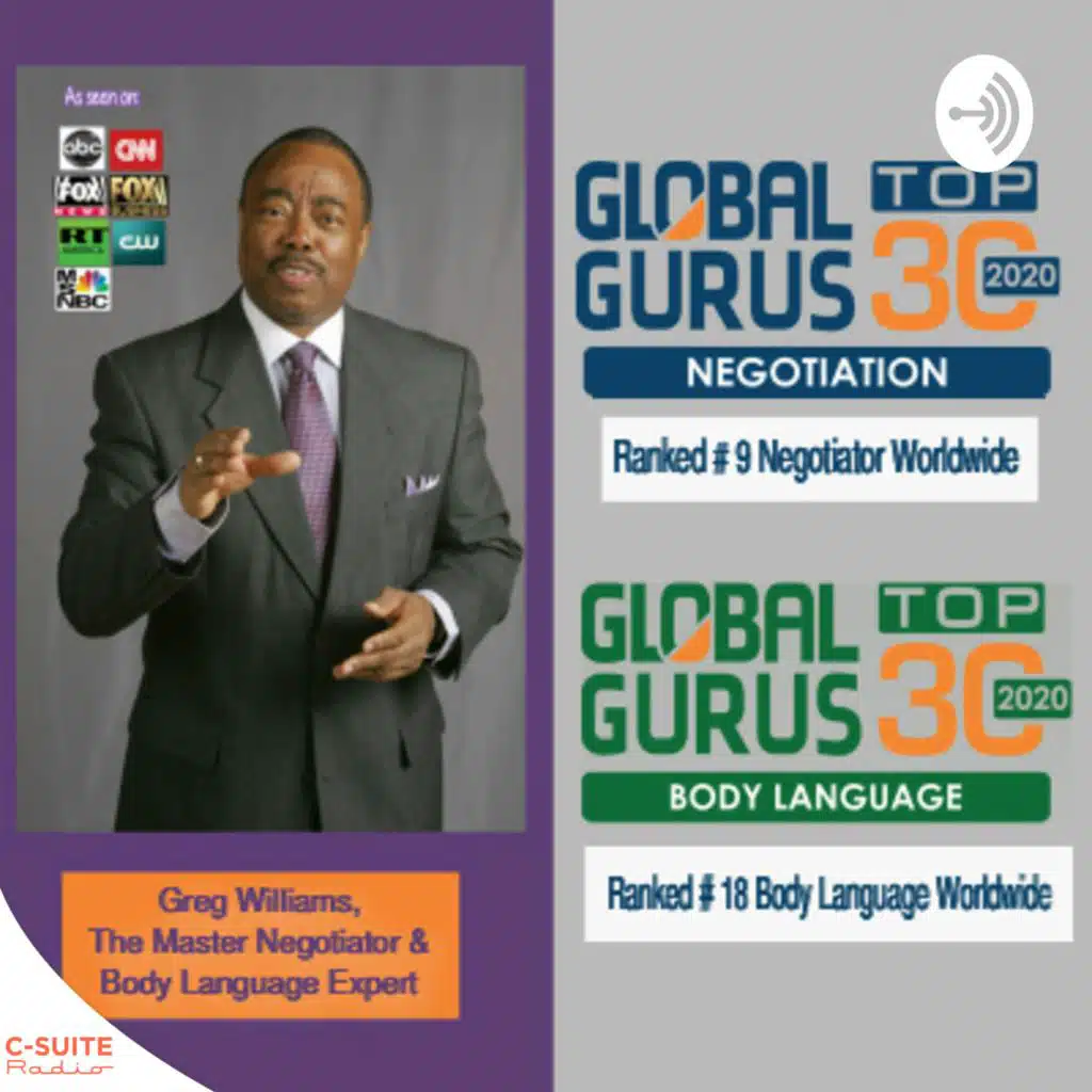 Dr. Greg Williams The Master Negotiator and Body Language Expert Podcast