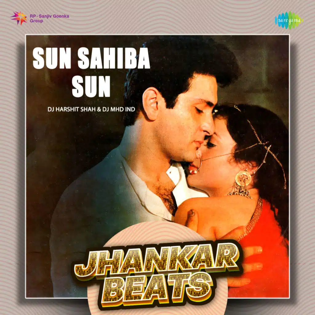 Sun Sahiba Sun (Jhankar Beats) [feat. DJ Harshit Shah & DJ MHD IND]