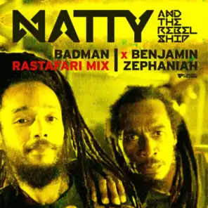 Badman (Rastafari mix) [feat. The Rebel Ship]