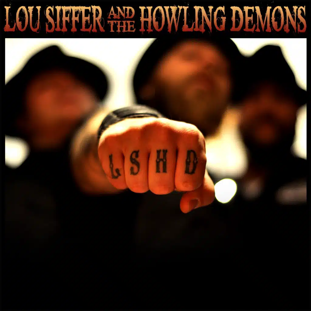 Lou Siffer & The Howling Demons