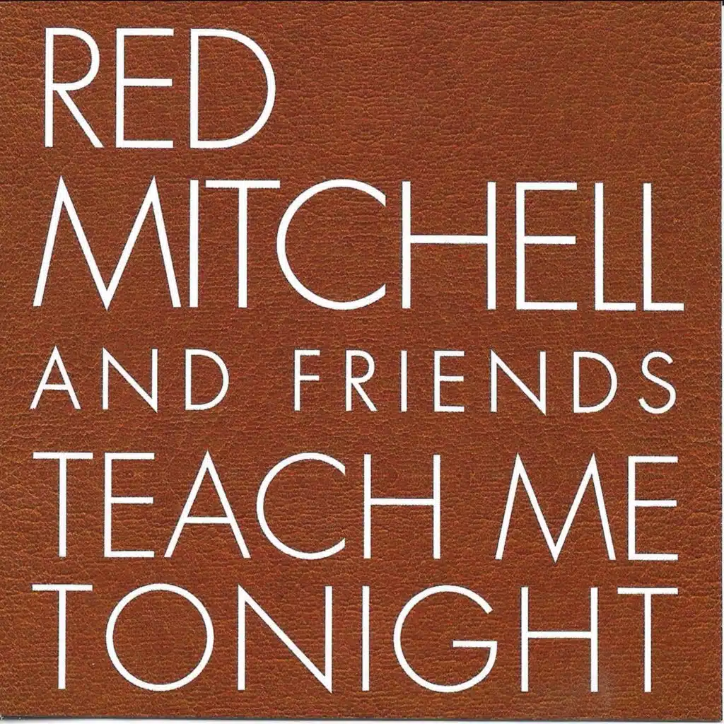 Teach Me Tonight (feat. Harry "Sweets" Edison, Dado Moroni, Ben Riley & Adrienne West)