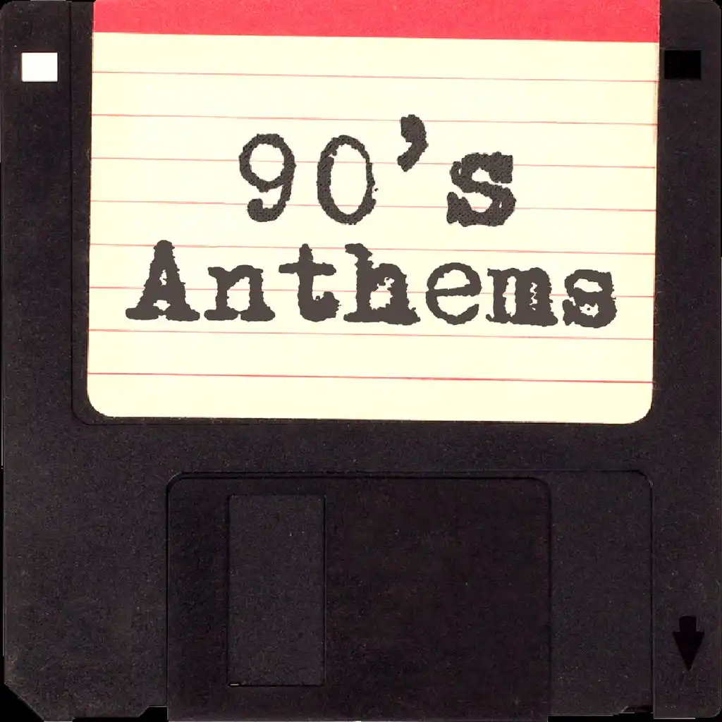 90's Anthems