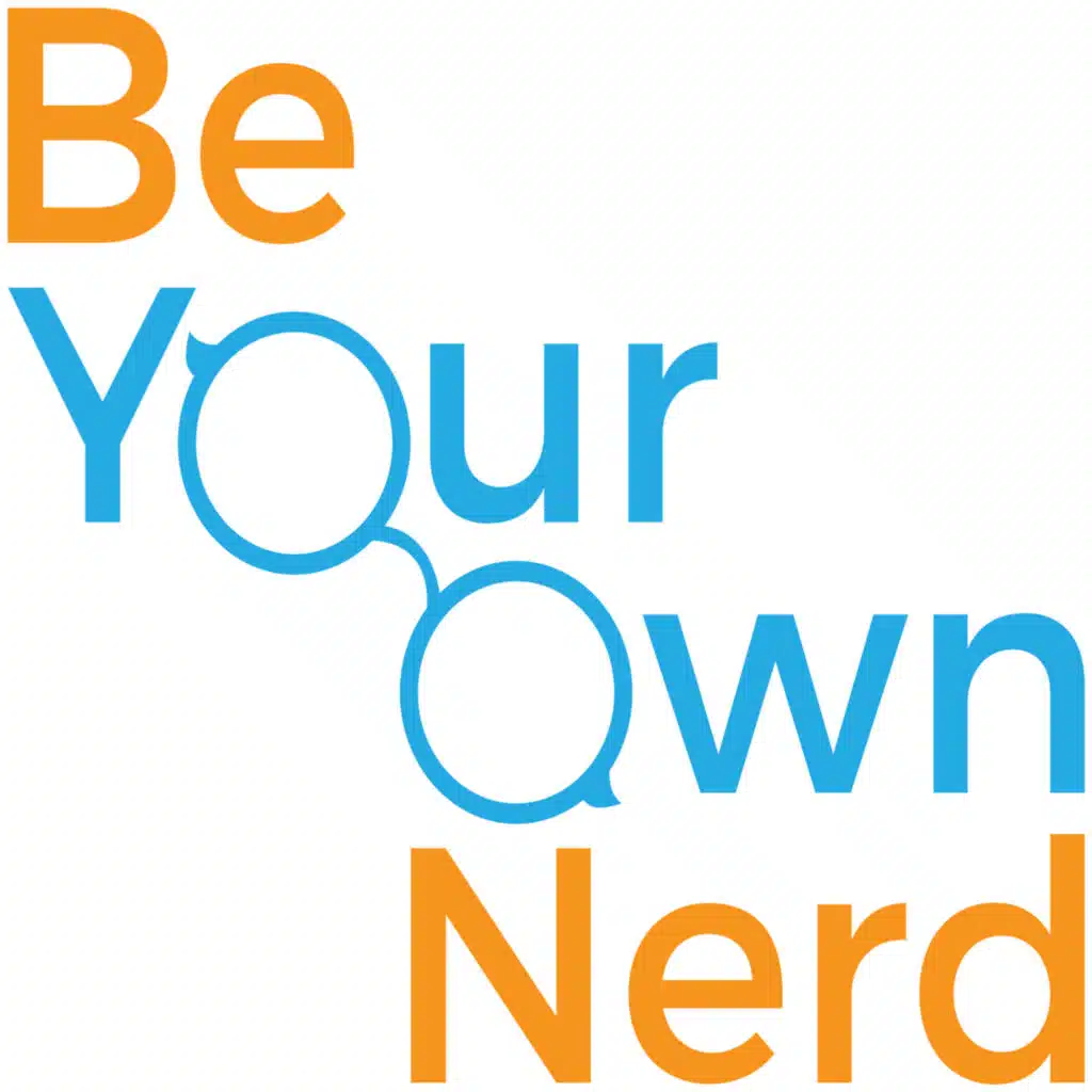 Be Your Own Nerd | Technology Help and Advice Podcast | I Help Make The Tech In Your Life Fun Again