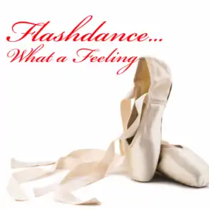 Flashdance...What A Feeling (Re-Recorded / Remastered Versions)