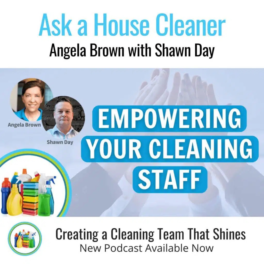 How To Treat Your Cleaning Employees with Shawn Day