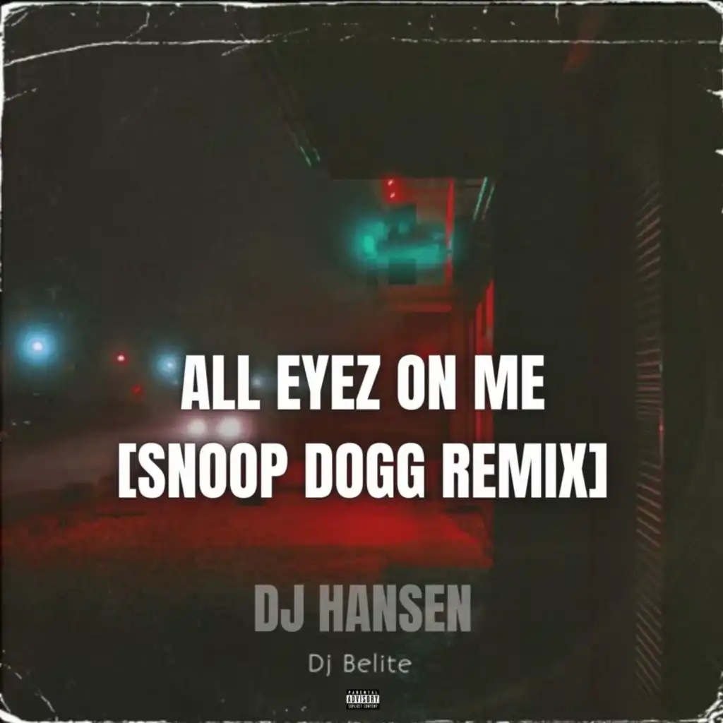All eyez on me [Snoop Dogg Version]