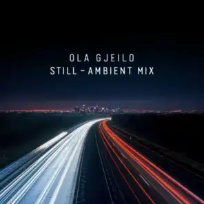 Still (Ambient Mix)