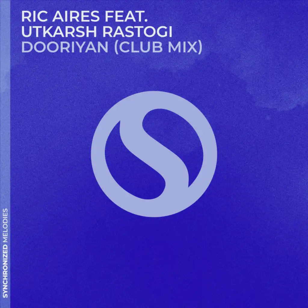 Dooriyan (Club Mix) [feat. Utkarsh Rastogi]