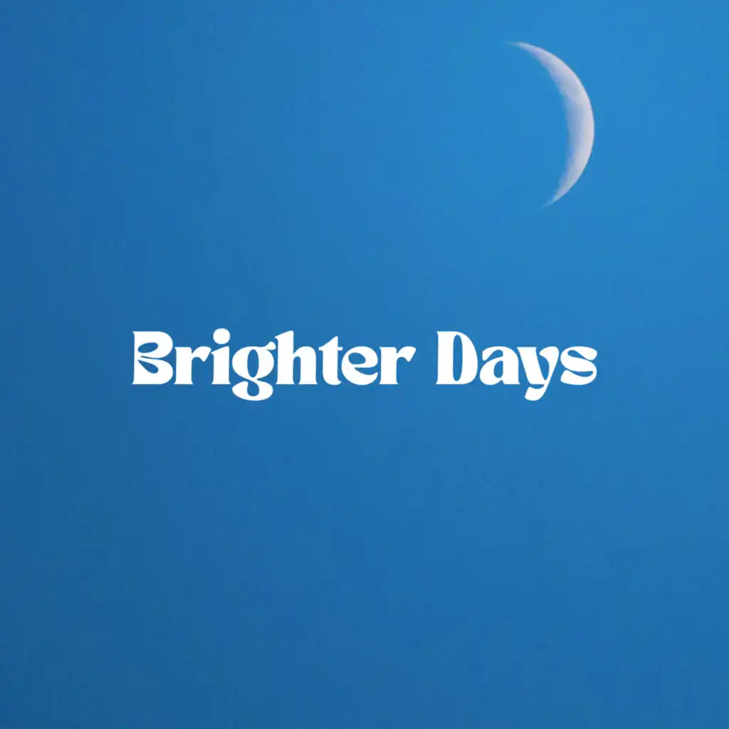 Brighter Days