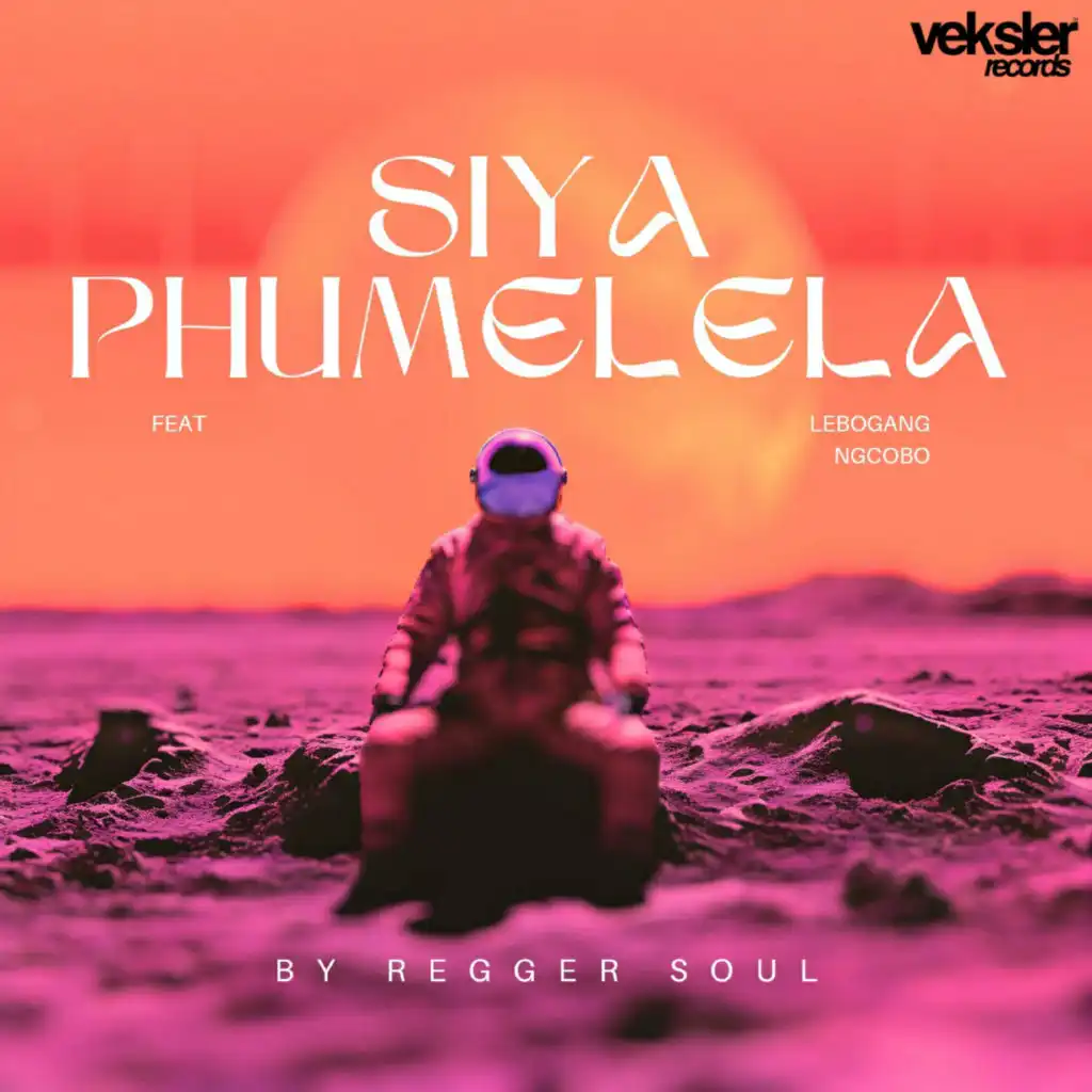 Siya Phumelela (feat. Lebogang Ngcobo)